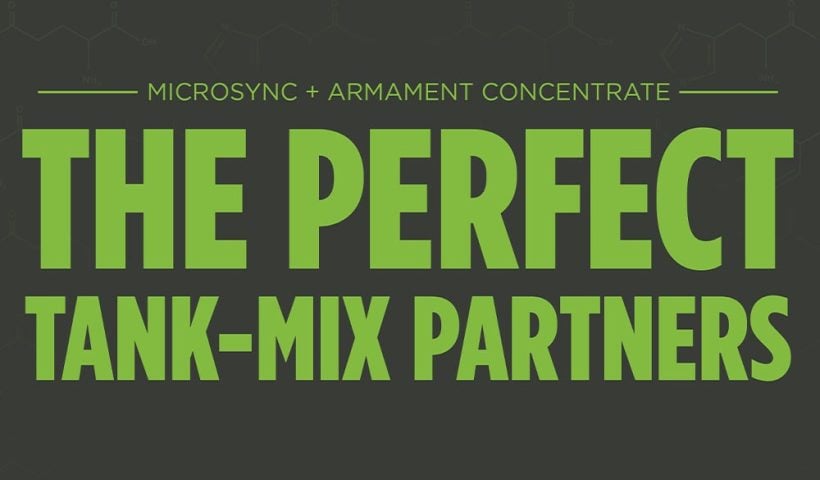 Microsync and Armament Concentrate: Perfect Tank-Mix Partners